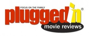 Plugged-In Movie Reviews