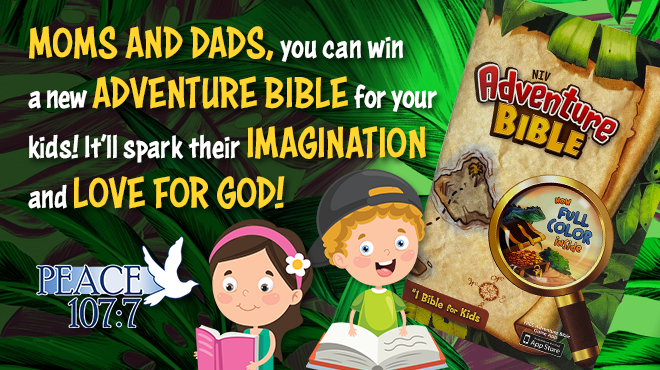 Peace 107’s Adventure Bible Giveaway