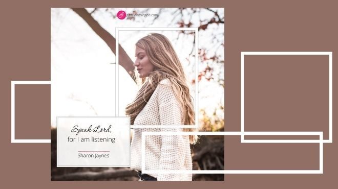 Becoming a Woman Who Listens to God – Sharon Jaynes