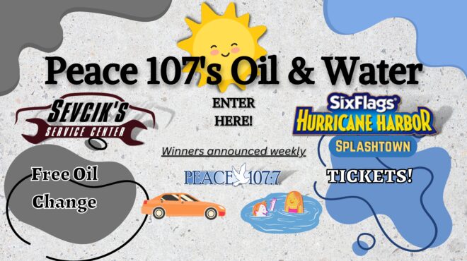 Peace 107’s Oil & Water contest