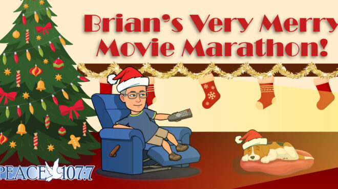 Brian’s “Very Merry Movie Marathon”.