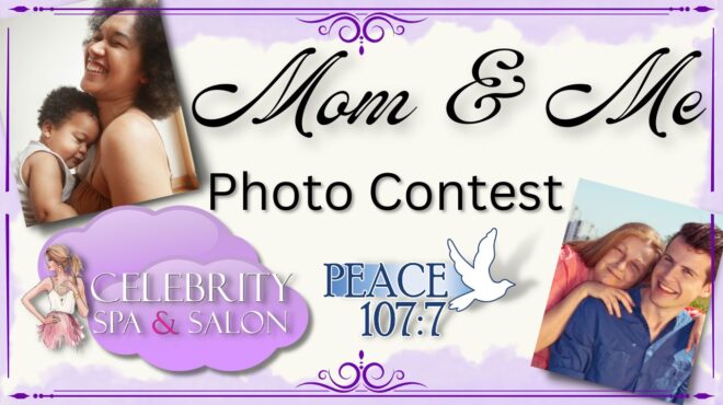 Peace 107’s “Mom & Me” Photos!