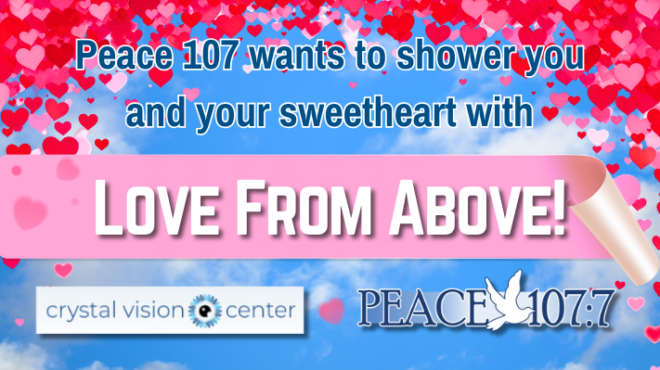 Peace 107’s Love From Above